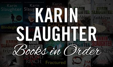 Do you have to read Karin Slaughter books in order, or can you dive into her twisted world like a detective chasing a lead without a map?